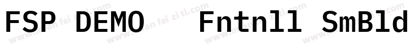 FSP DEMO   Fntnll SmBld t Regular字体转换